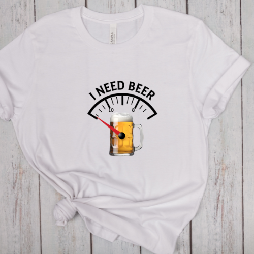 I NEED BEER
