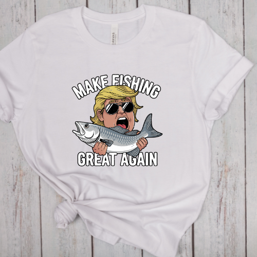 MAKE FISHING GREAT AGAIN