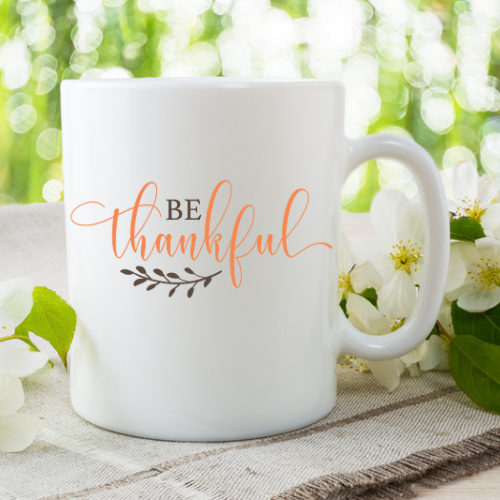 BE THANKFUL